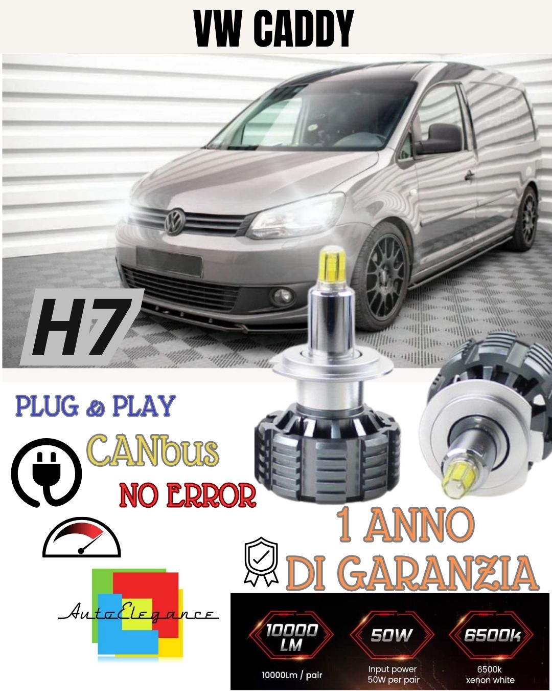 KIT LED H7 CANBUS VOLKSWAGEN CADDY MK3 LED 360° 9600 LUMEN 6000K + PORTALAMPADE