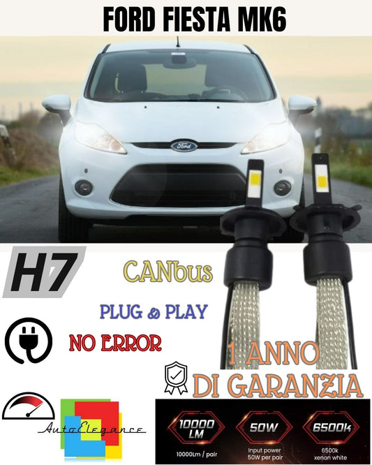 FULL LED H7 KIT FORD FIESTA MK6 6000K FOR PARABOLA HEADLIGHT ICE WHITE 