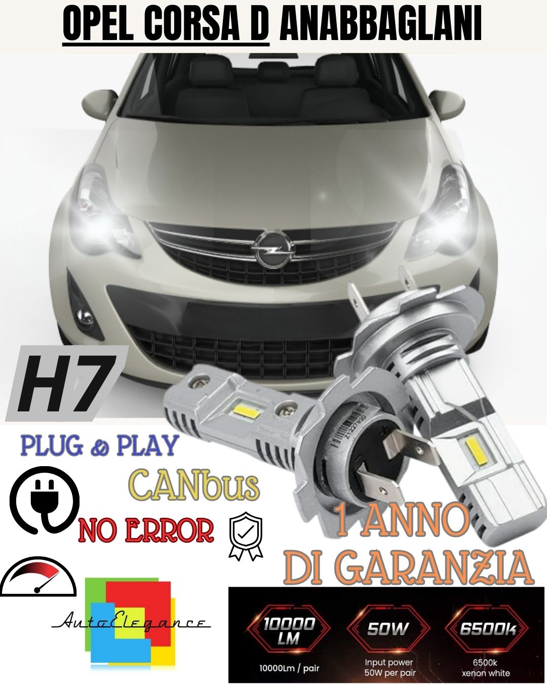 OPEL CORSA D H7 LED KIT 6000K WHITE 6000 LUMEN CANBUS LOW BEAM 