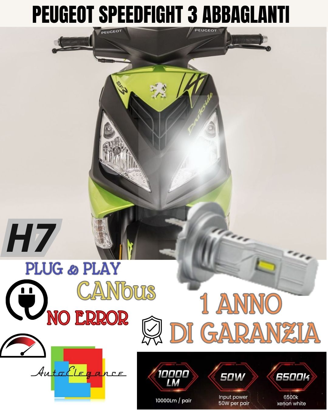 LAMPADA LED H7 6000K 3500 LUMEN CANBUS PEUGEOT SPEEDFIGHT 3 ABBAGLIANTE NO ERROR