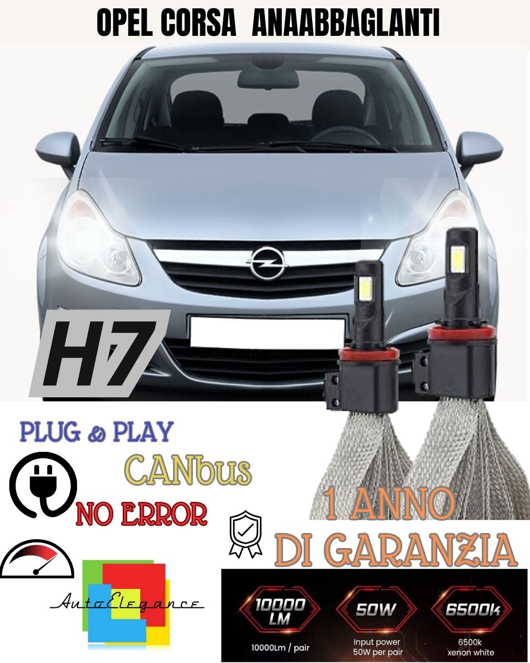 H7 LED LOW BEAM BULB KIT OPEL CORSA D RESTYLING 6000K XENON WHITE