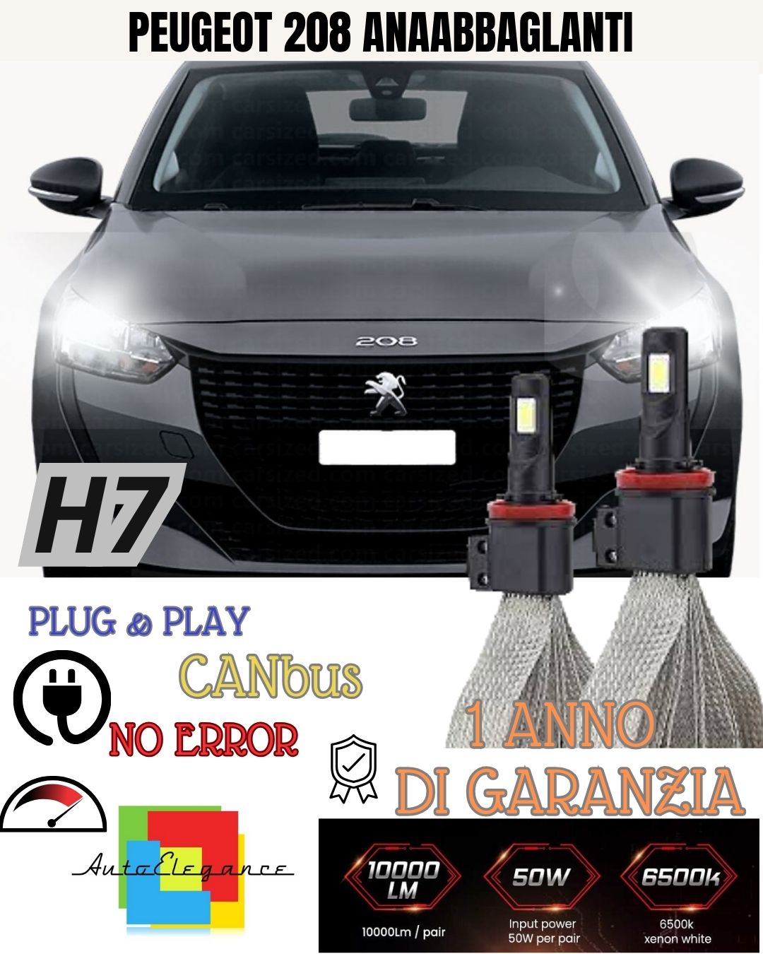 KIT LAMPADE H7 LED ANABBAGLIANTE PEUGEOT 208 6000K XEBIB NOERROR BIANCO GHIACCIO