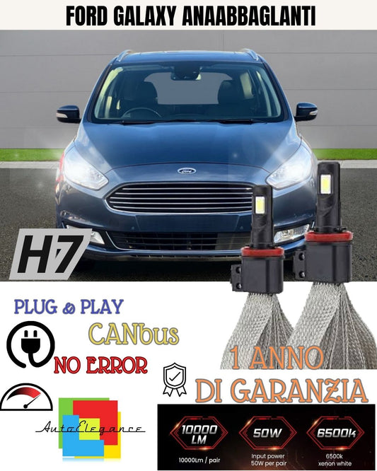 KIT LAMPADE H7 LED ANABBAGLIANTE FORD GALAXY MK2 6000K 6400 LUMEN CANBUS