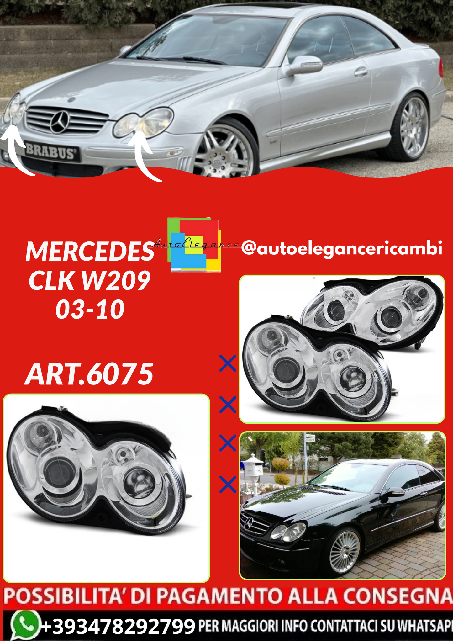 ART.6075  FARI  ANTERIORI  MERCEDES CLK W209 03-10
