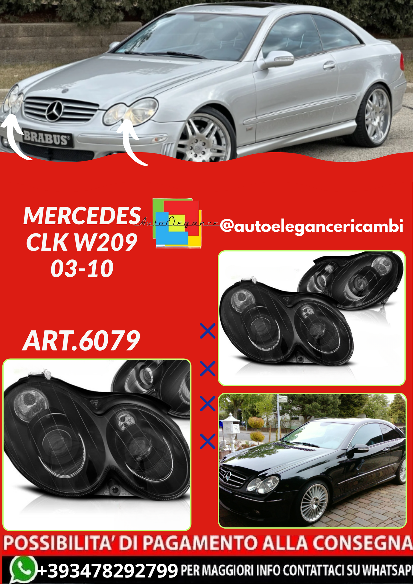 ART.6079  FARI  ANTERIORI  MERCEDES CLK W209 03-10