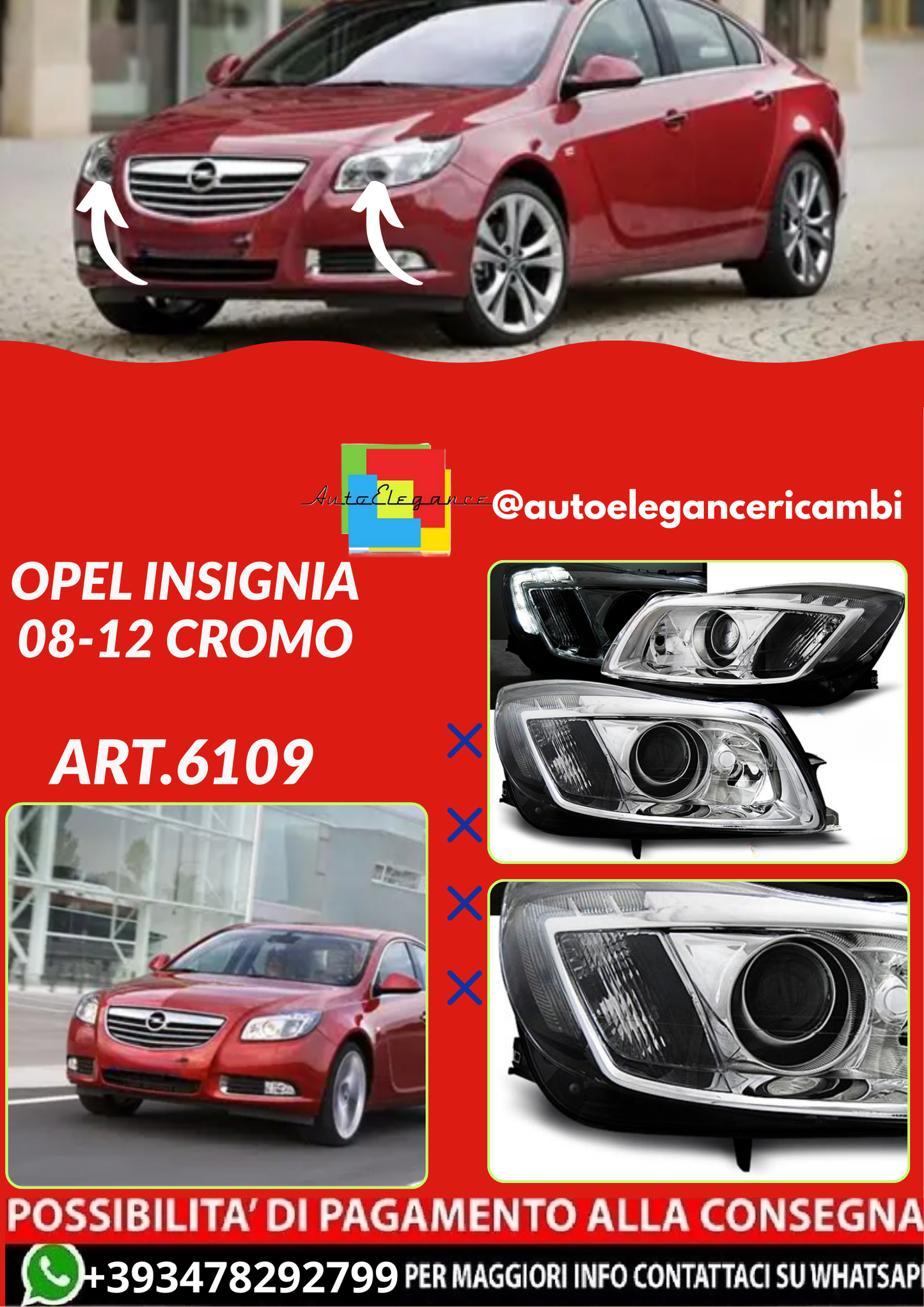 ART.6109 FARI ANTRIORI OPEL INSIGNIA 08-12 CROMO