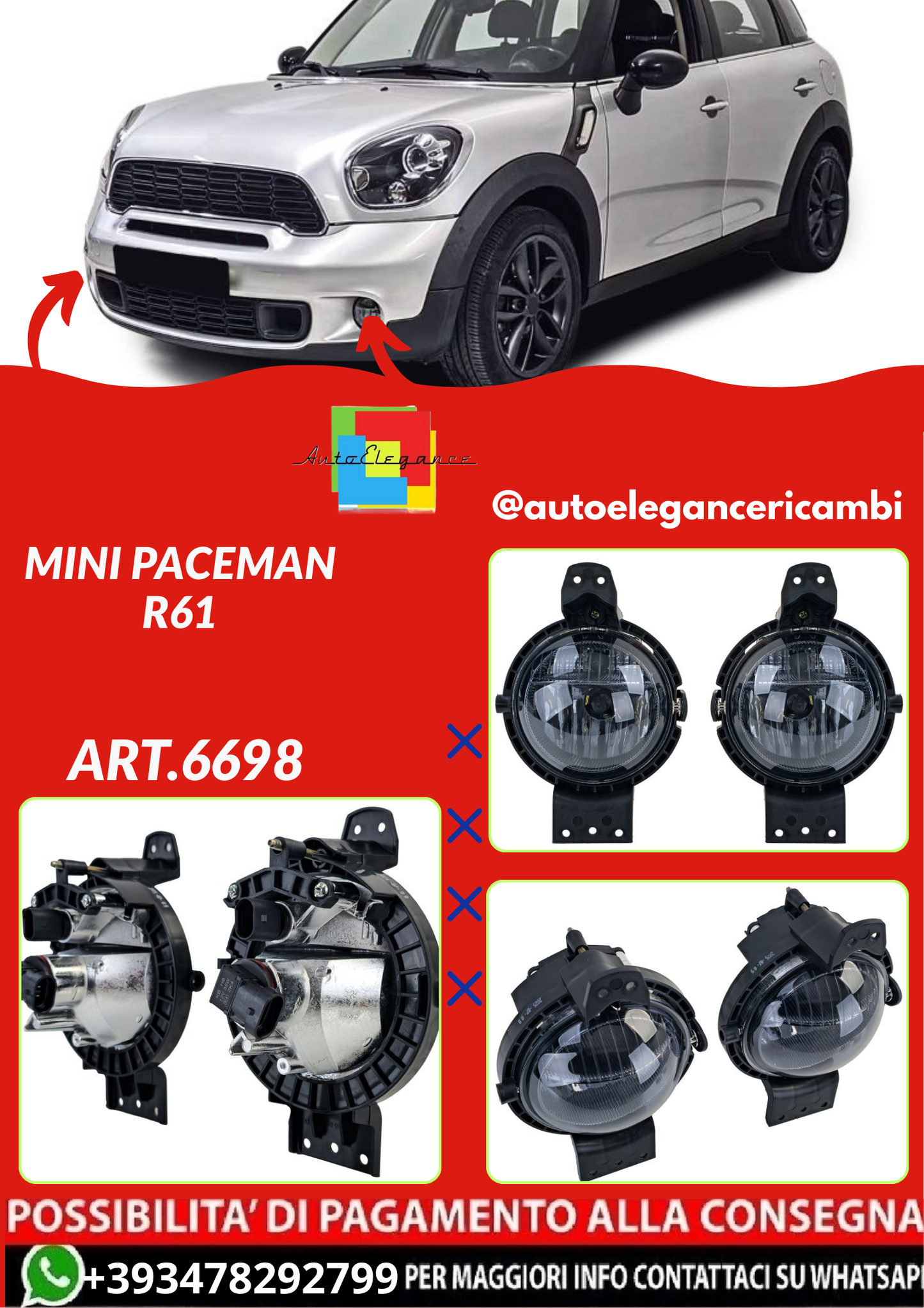 ART.6698 FARI FENDINEBBIA  Mini Paceman R61