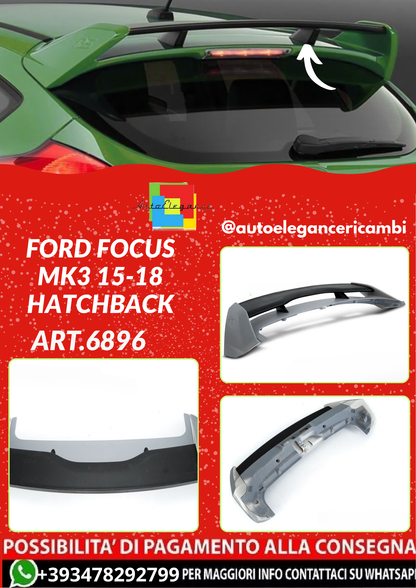 ART.6896 SPOILER  FORD FOCUS MK3 15-18 HATCHBACK