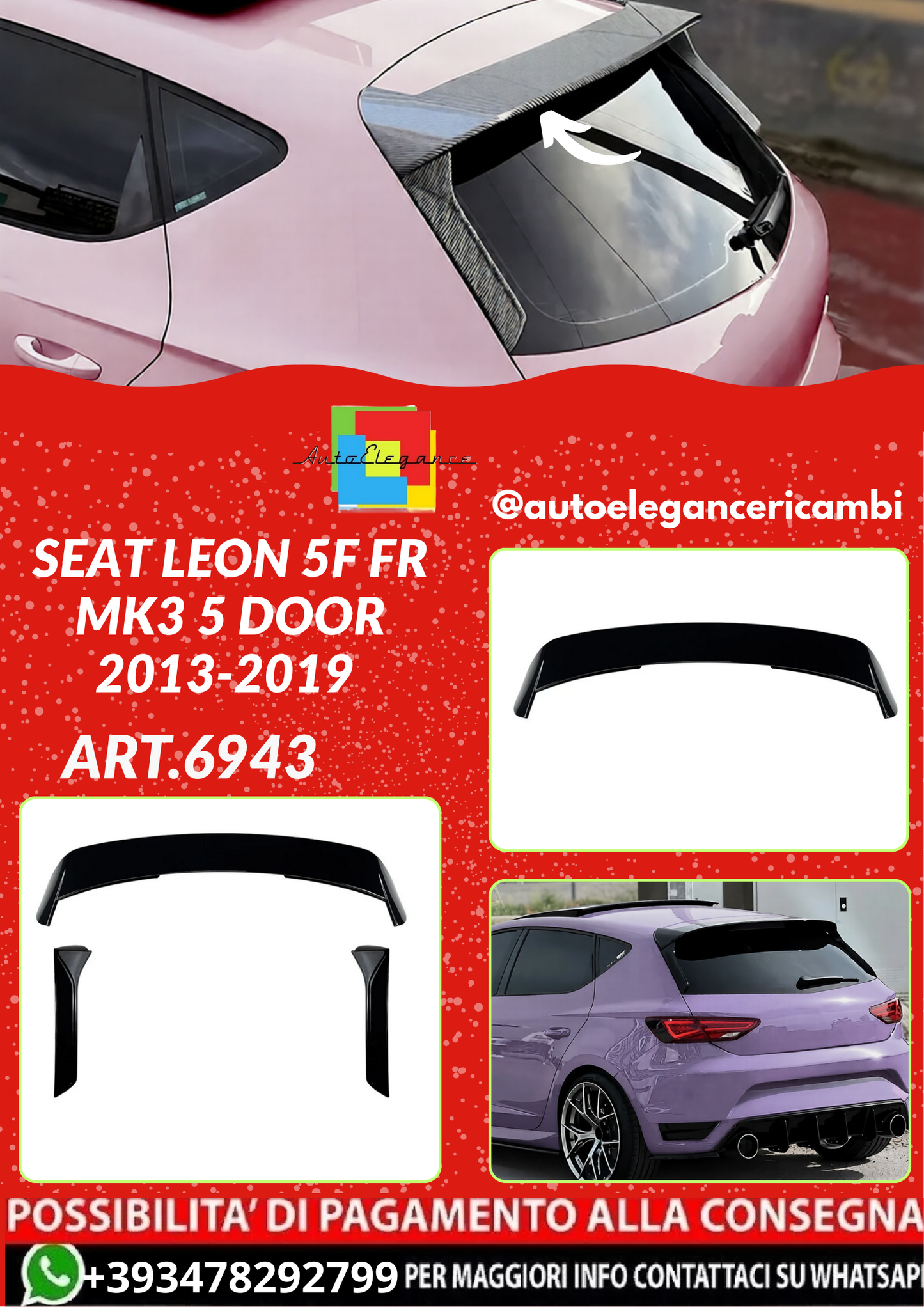 ART.6943  SPOILER  Seat Leon 5F FR MK3 5 Door 2013-2019