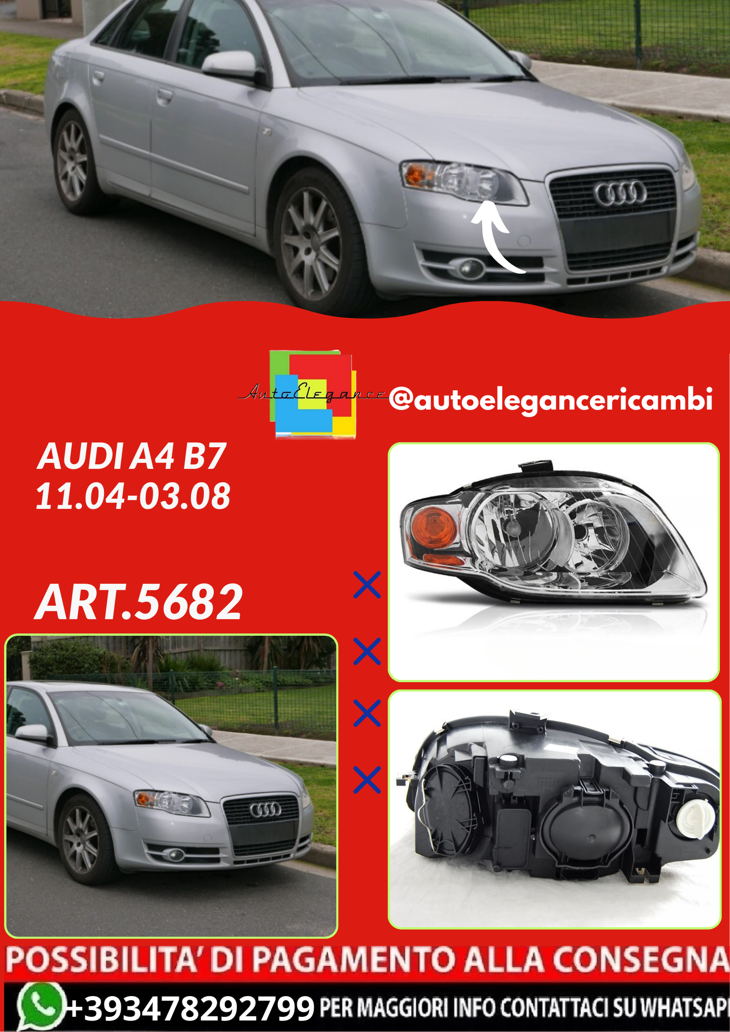 ART.5682 FARO ANTERIORE AUDI A4 B7 11.04-03.08 DESTRO H7 H7 W5W