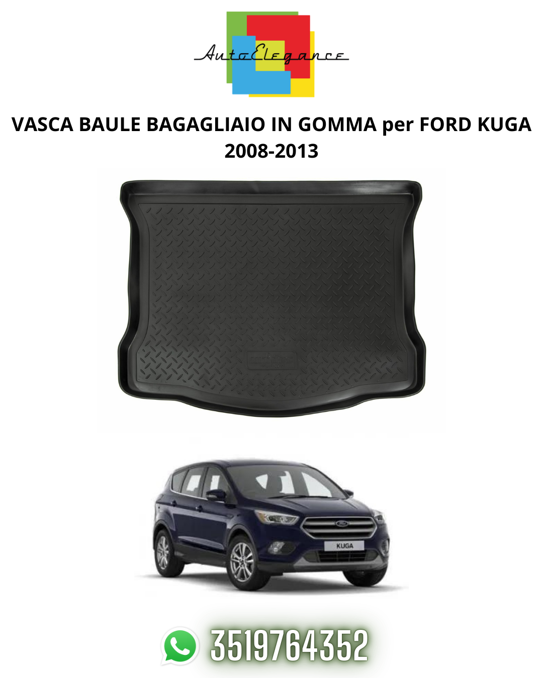 TAPPETINO VASCA BAULE BAGAGLIAIO IN GOMMA ADATTA PER FORD KUGA 2008-2013
