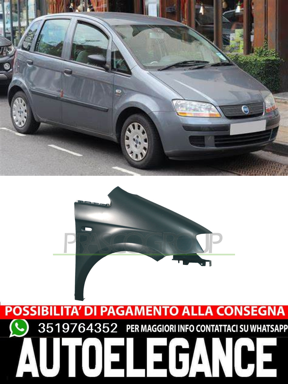 PARAFANGO ANTERIORE DX FIAT IDEA 2005-2012 C/FORO LUCCIOLA VERNICIABILE