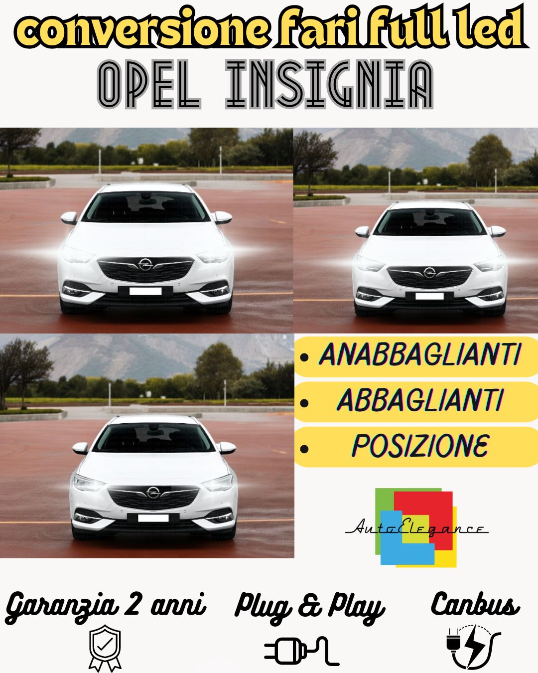 KIT FARI FULL LED OPEL INSIGNIA B ANABBAGLIANTI ABBAGLIANTI CANBUS 6000K CANBUS