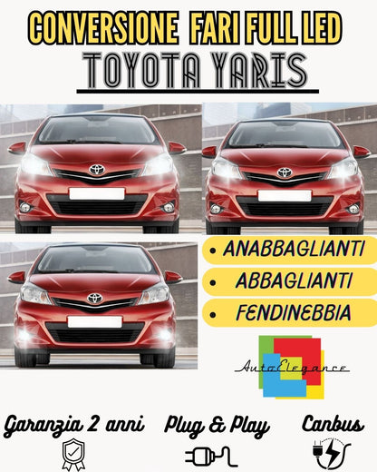 CONVERSIONE FARI FULL LED TOYOTA YARIS MK3 9600 LUMEN 6000K BIANCO CANBUS