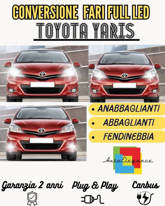 CONVERSIONE FARI FULL LED TOYOTA YARIS MK3 9600 LUMEN 6000K BIANCO CANBUS