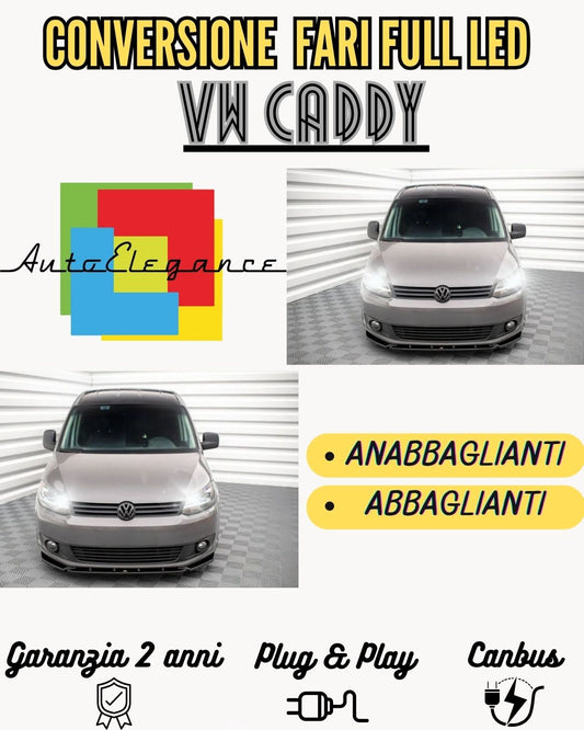 CONVERSIONE FARI FULL LED VW CADDY MK3 RESTYLING H4 + P21W 6000K BIANCO CANBUS