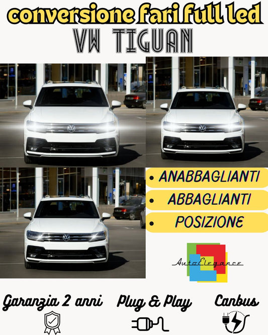KIT FARI FULL LED VW TIGUAN MK2 ANABBAGLIANTI ABBAGLIANTI E LUCI POSIZIONE 6000K