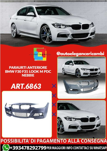 💕ART.6863 PARAURTI ANTERIORE ADATTO PER BMW F30 F31 LOOK M PDC NEBBIE💕