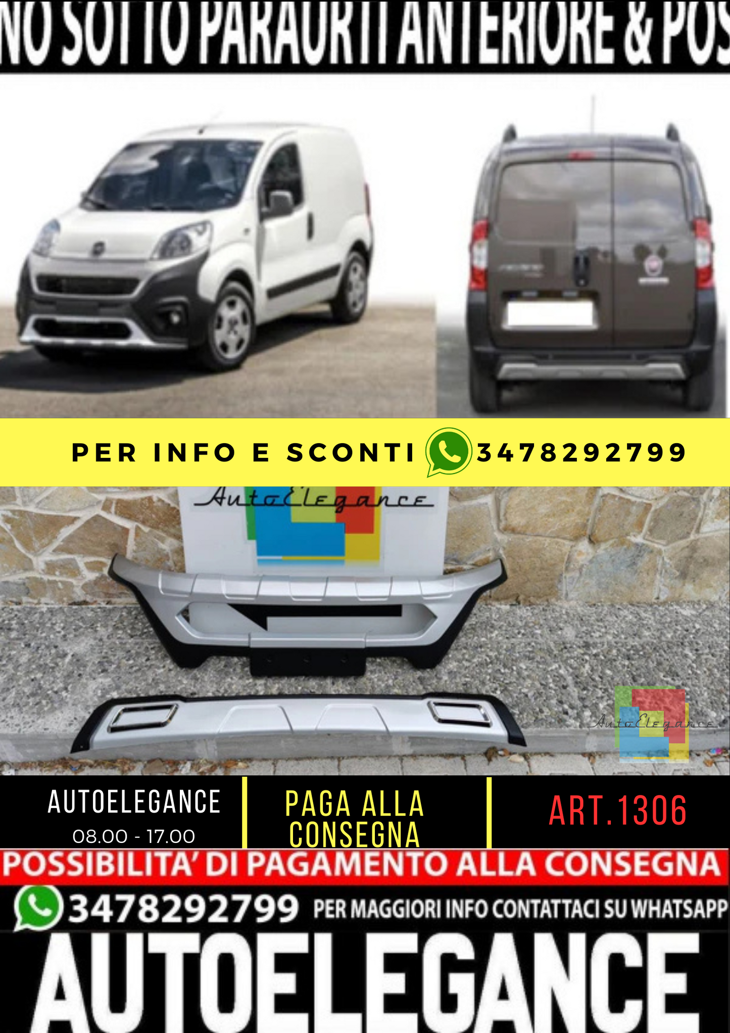 💥1306 BODYKIT SOTTO PARAURTI FIORINO 2008-2016 ANTERIORE + POSTERIORE💥