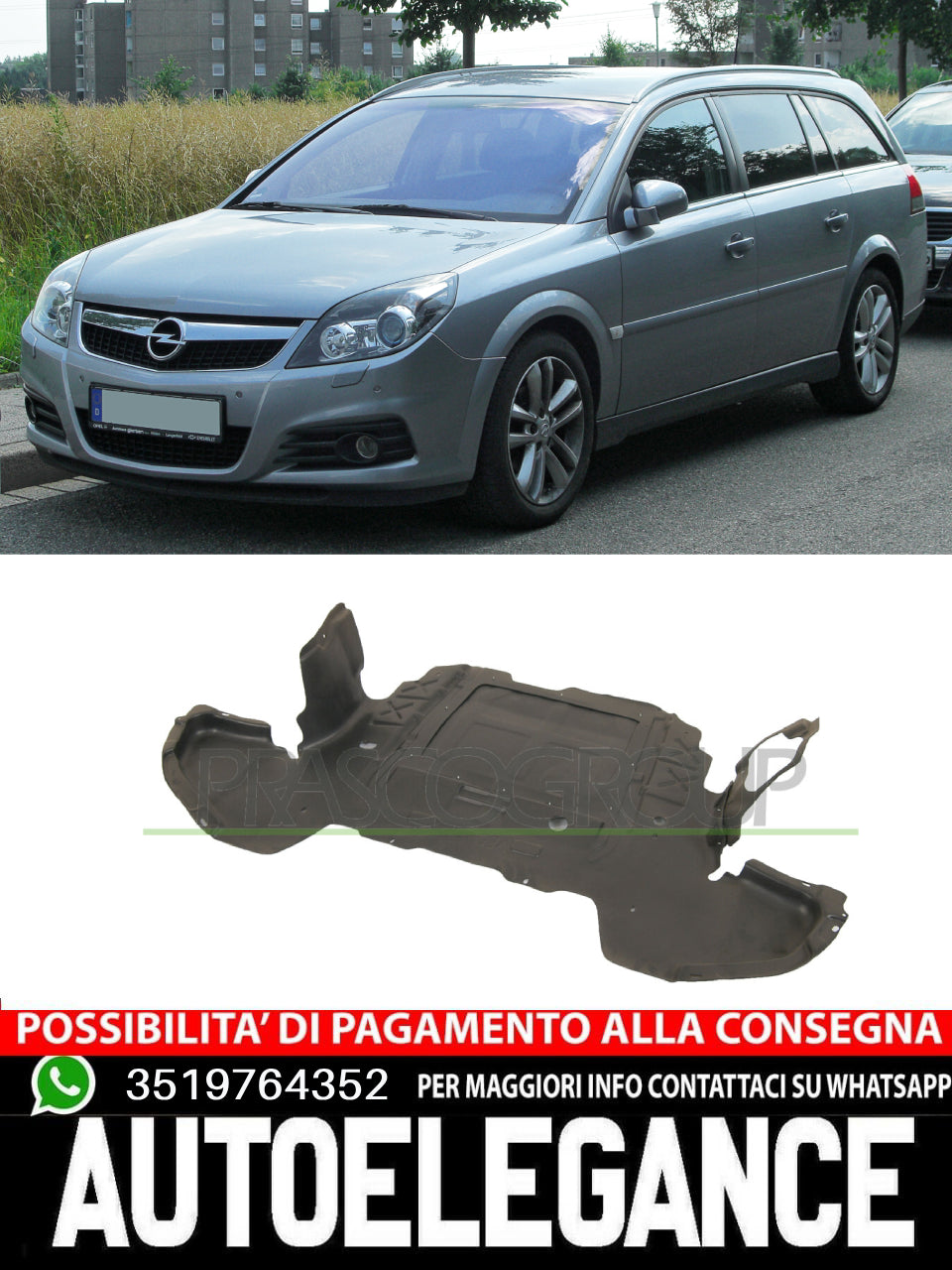 Riparo Motore Prasco Per Opel Vectra C MOD. 1.9/2.2/3.0 DIESEL  13162267