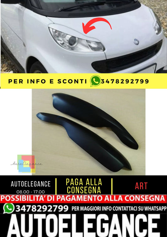Sopracciglia per SMART FORTWO 451 2007-2014 ABS Plastica palpebre fari