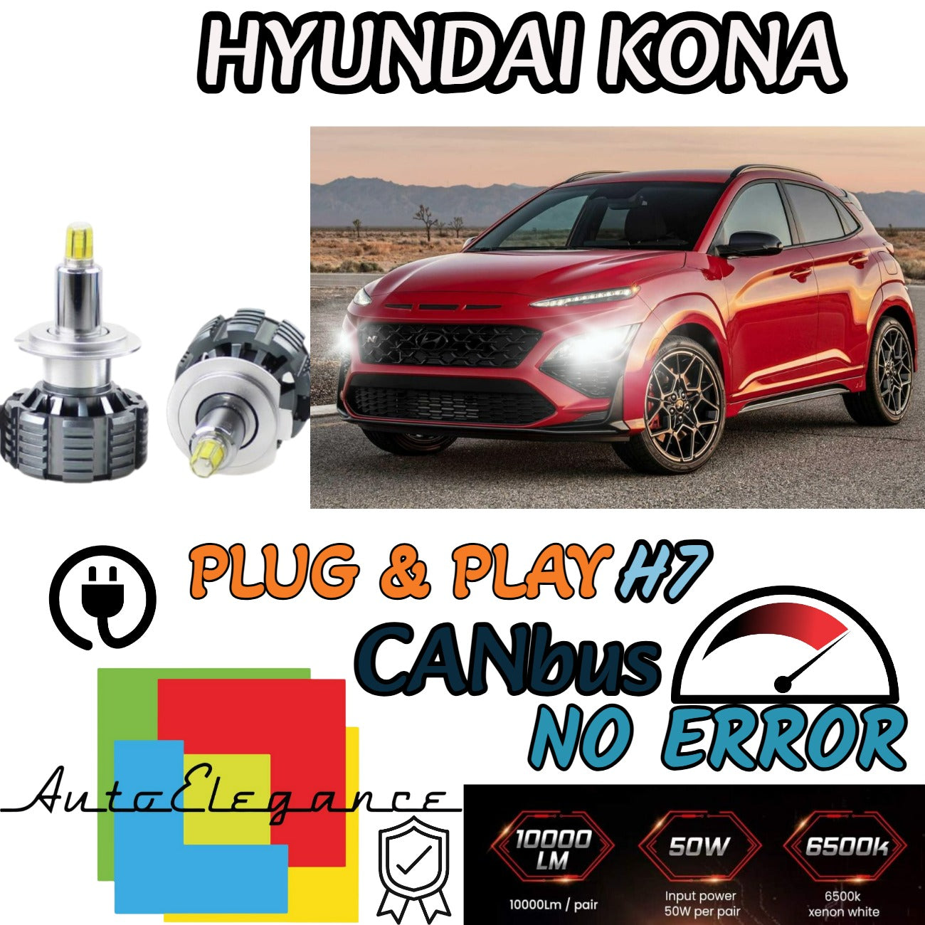 LED KIT H7 HYUNDAI KONA 6500K CANBUS 12000 LUMEN MONO LED MONOLED LENTICULAR 