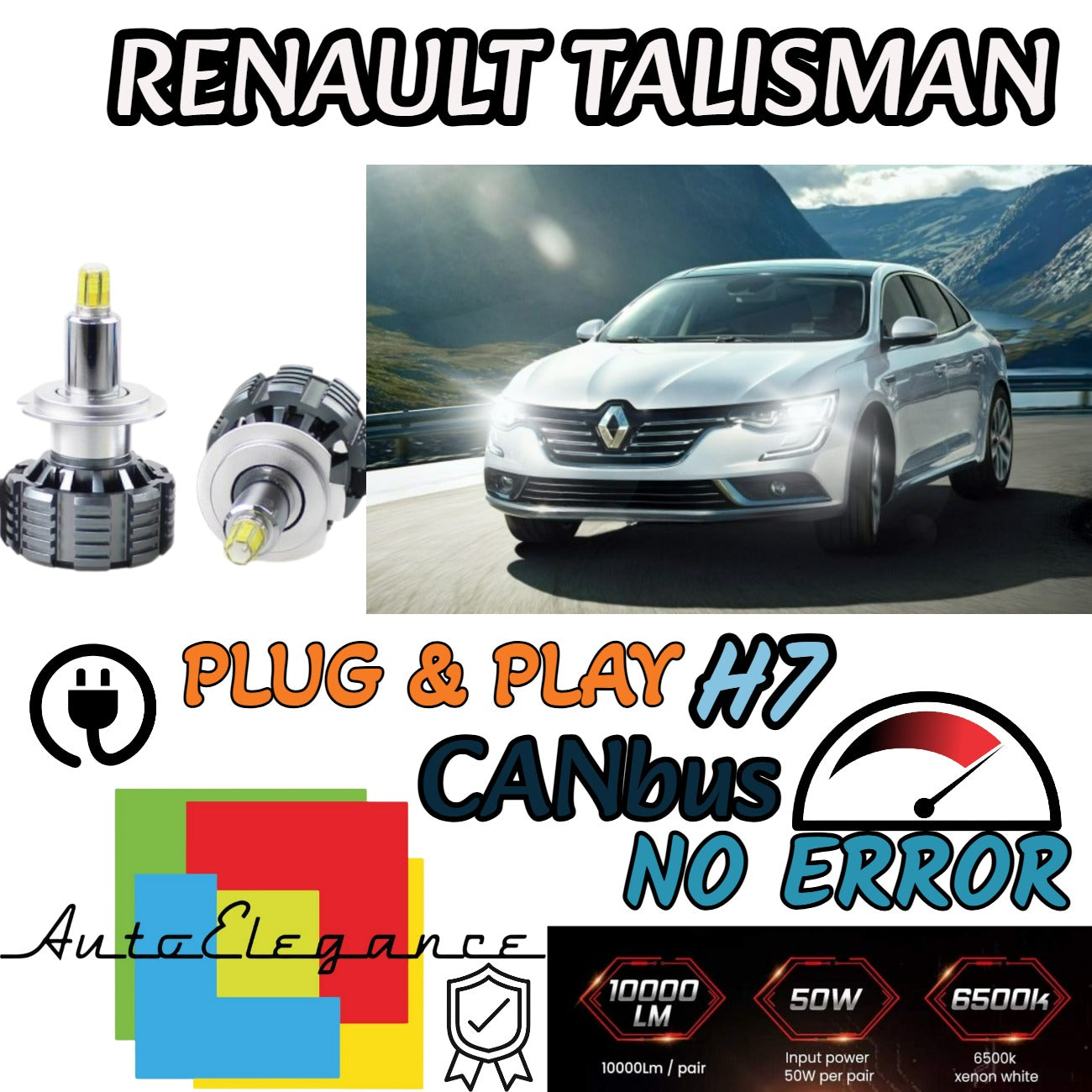FULL LED KIT H7 CANBUS RENAULT TALISMAN 6000K WHITE 9600 LUMEN 80W NO ERROR 