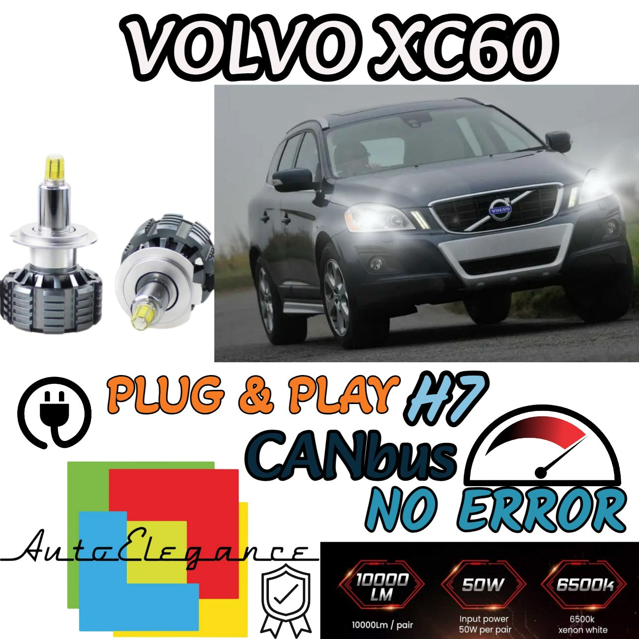 KIT LED H7 6000K CANBUS XENON 9600 LM LUMEN VOLVO XC60 NO ERROR