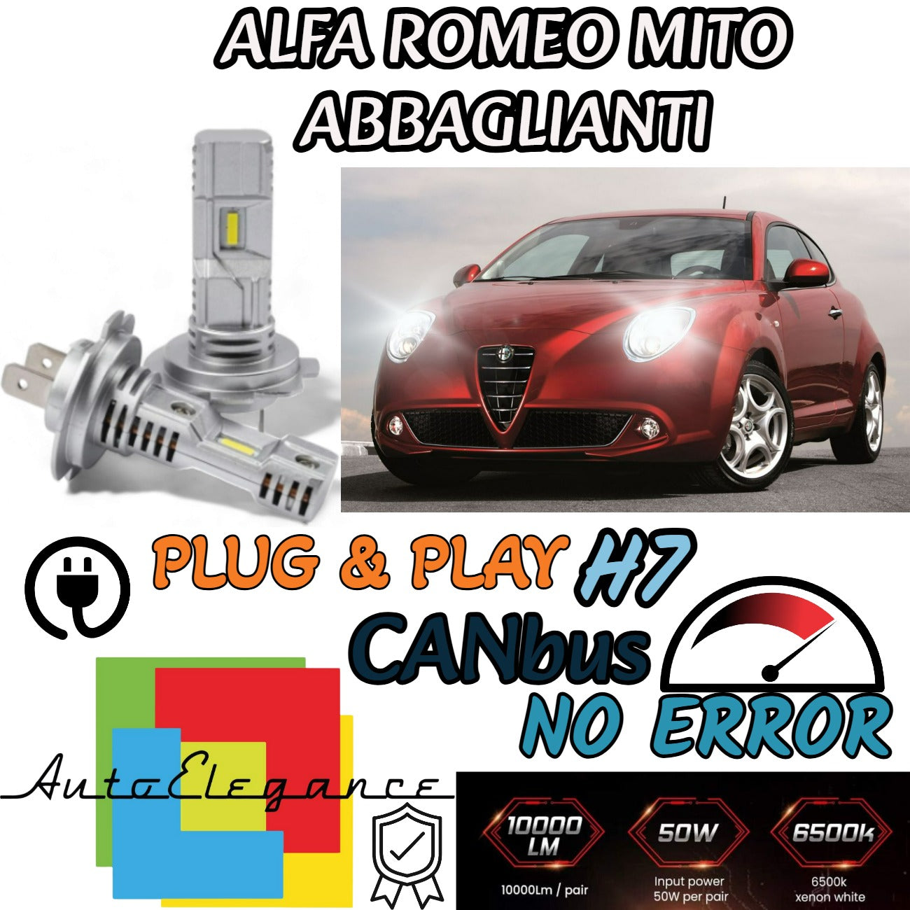KIT LED H7 ALFA ROMEO MITO 6000K BIANCO 6000 LUMEN CANBUS ABBAGLIANTI