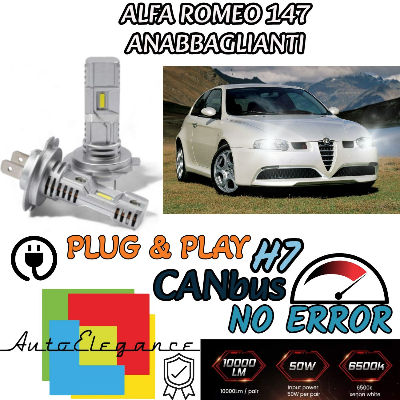 KIT LED H7 ALFA ROMEO 147 PRE-RESTYLING 6000K BIANCO 6000 LUMEN ANABBAGLIANTI