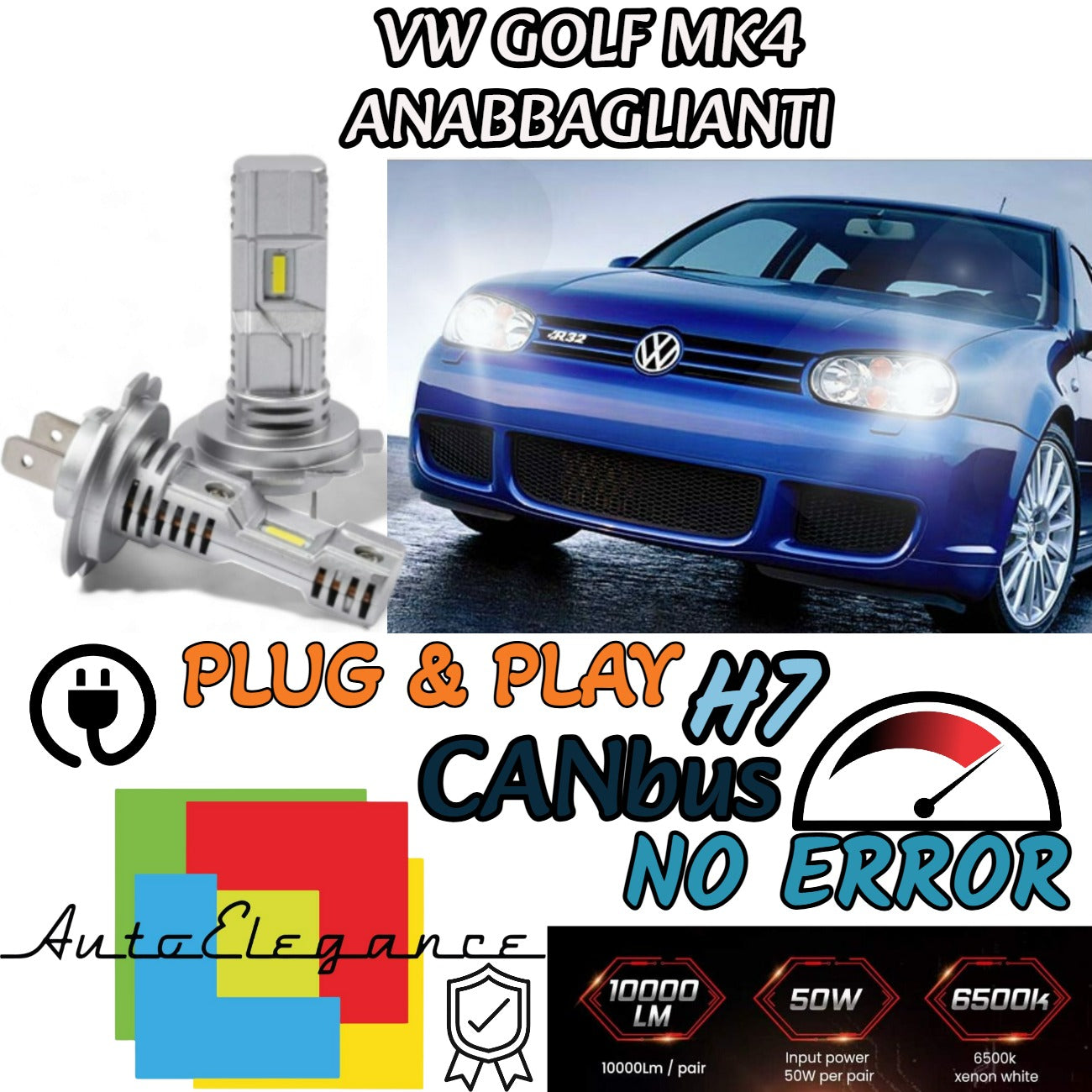 KIT LED H7 PER VW GOLF MK4 IV 6000K BIANCO 6000 LUMEN CANBUS ANABBAGLIANTI