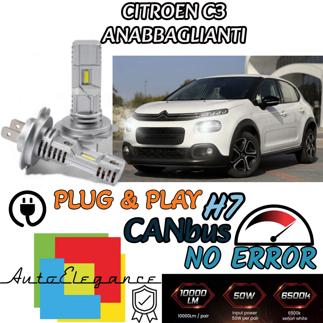KIT LED H7 CITROEN C3 MK1 6000K BIANCO 6000 LUMEN CANBUS ANABBAGLIANTI