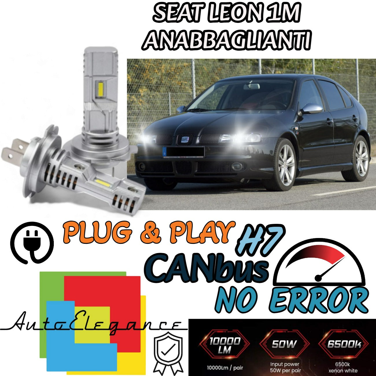 KIT LED H7 PER SEAT LEON 1M 6000K BIANCO 6000 LUMEN CANBUS ANABBAGLIANTI