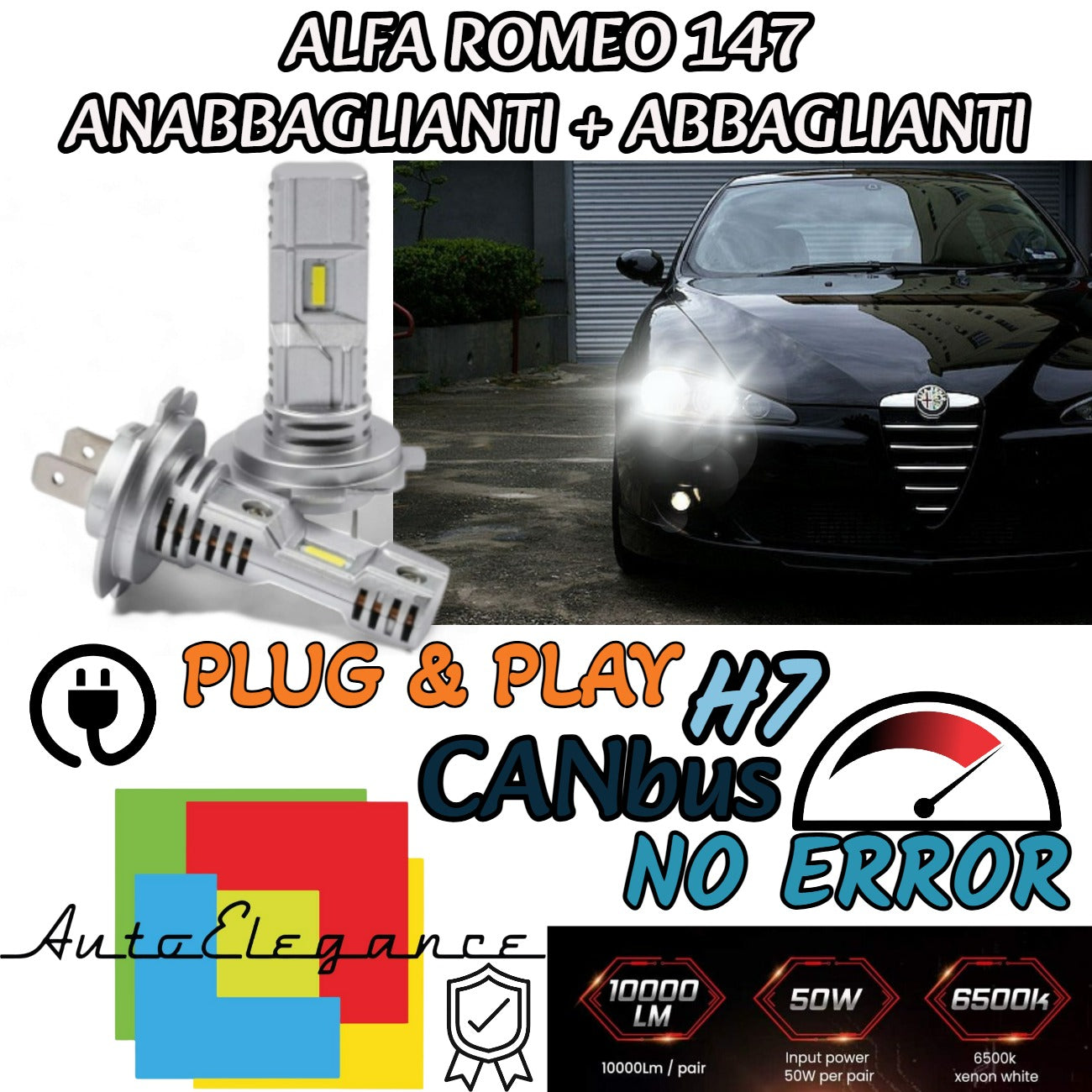 KIT FARI FULL LED ALFA ROMEO 147 MK2 ANABBAGLIANTI + ABBAGLIANTI 6400 LUMEN