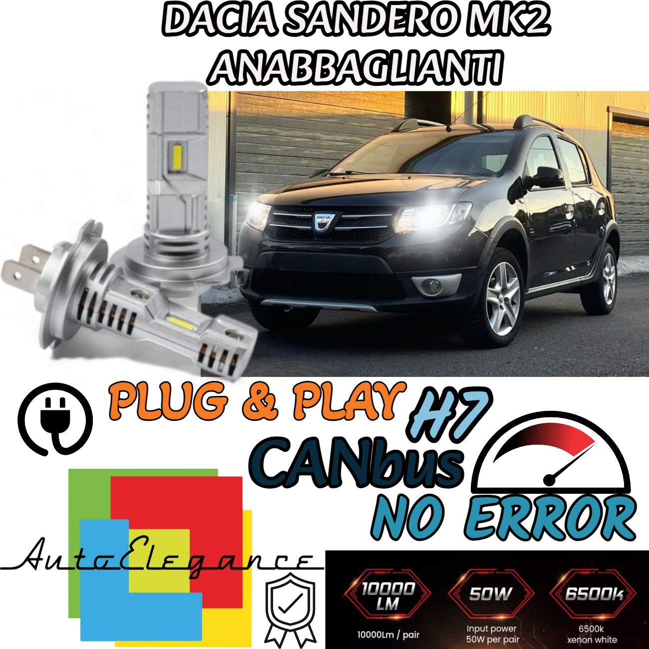 KIT LED H7 DACIA SANDERO MK2 II 6000K BIANCO 6000 LUMEN CANBUS ANABBAGLIANTI