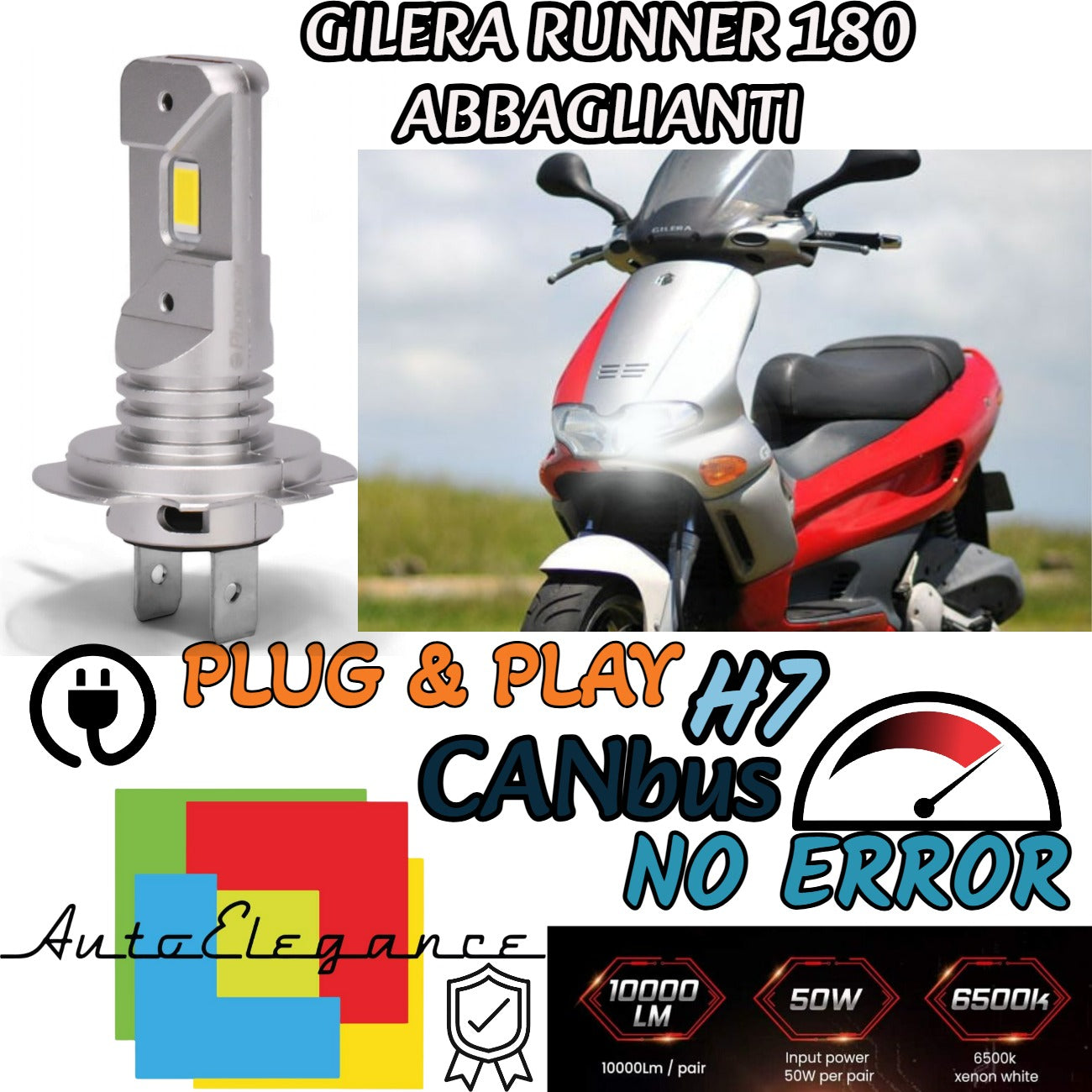 LAMPADA LED H7 6000K CANBUS 3000 LM PER ABBAGLIANTI GILERA RUNNER 180 (2002) VXR