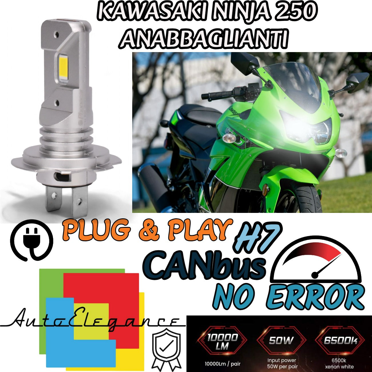 LAMPADA LED H7 CANBUS 3000 LM KAWASAKI NINJA 250 2007-2013 6000K ANABBAGLIANTE
