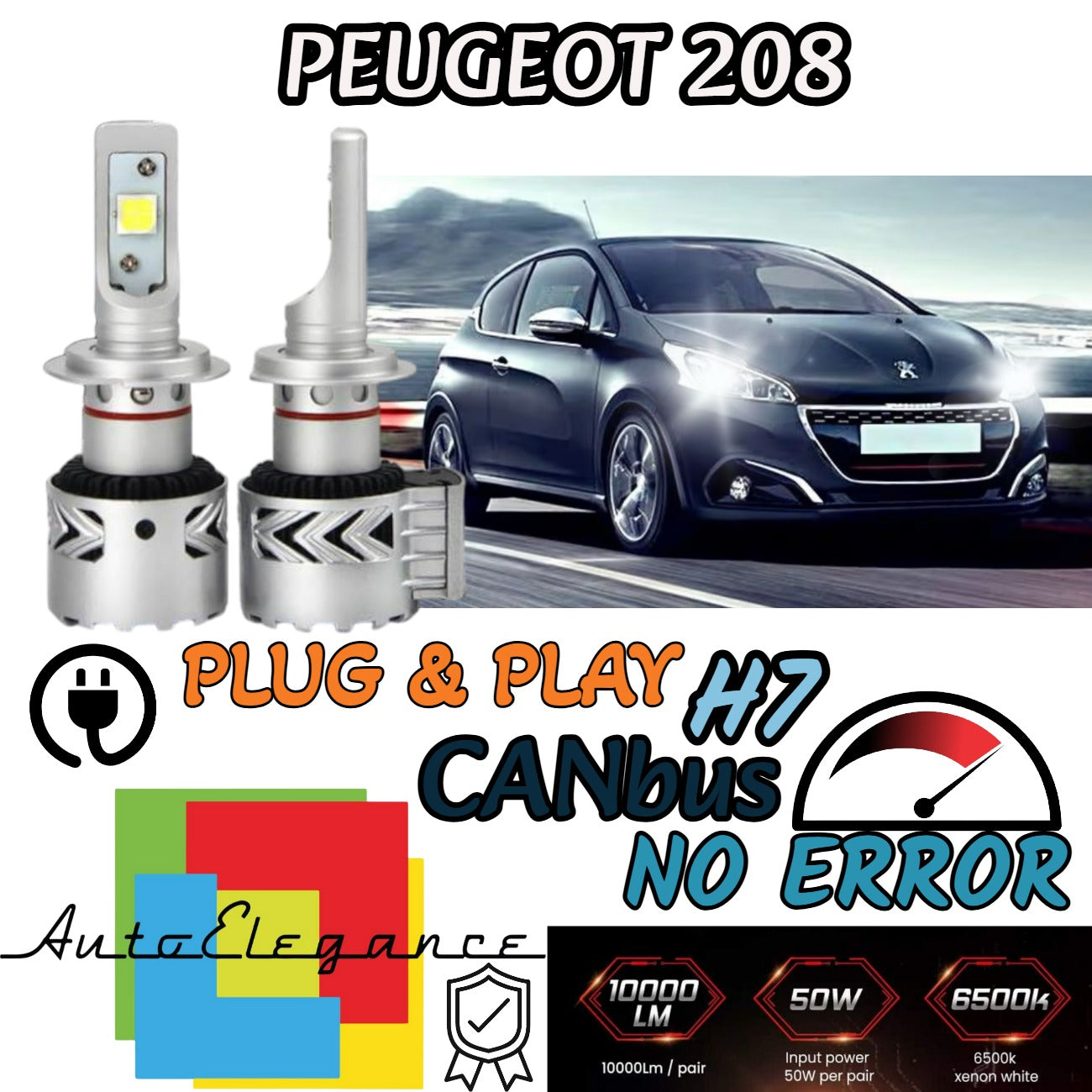 KIT LED H7 PEUGEOT 208 6500K CANBUS 12000LM LUMEN MONO LED LENTICOLARE