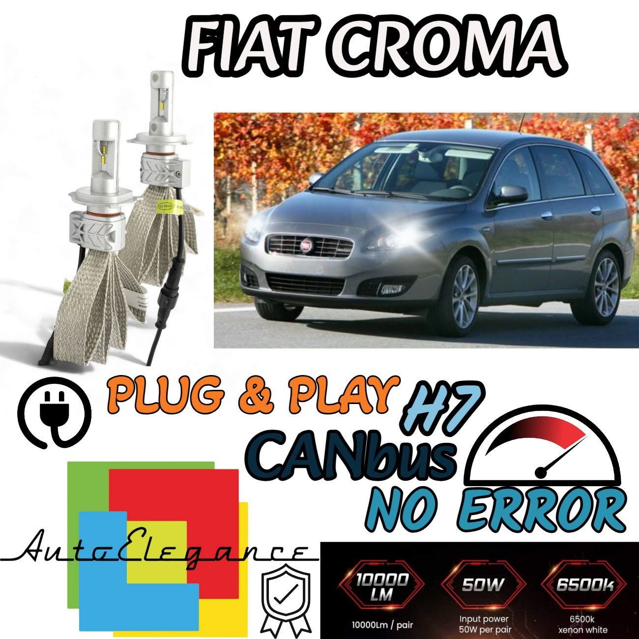 KIT LED H7 6500K FULL CANBUS 8000 LUMEN LED LAMPADE PER FIAT CROMA