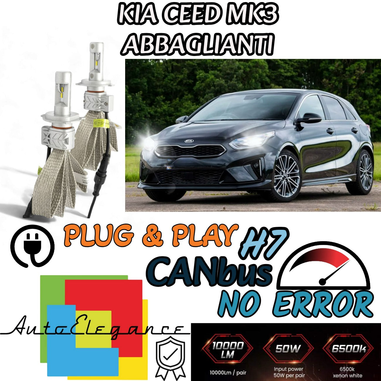 KIT LED H7 CANBUS PER KIA CEED MK3 CEE'D CON LED 8000 LUMEN ABBAGLIANTI