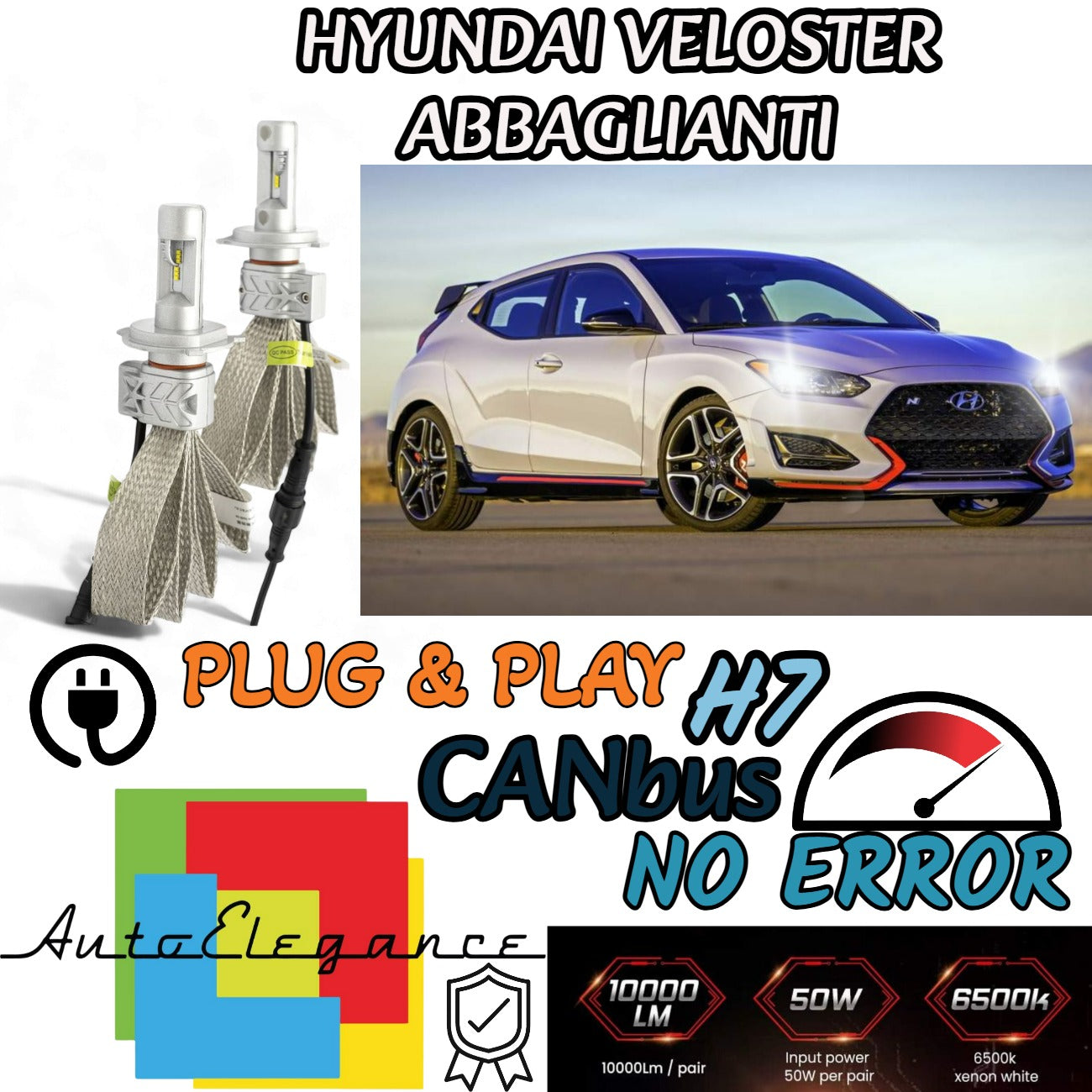 KIT LED H7 CANBUS PER HYUNDAI VELOSTER CON LED ABBAGLIANTI 8000 LUMEN