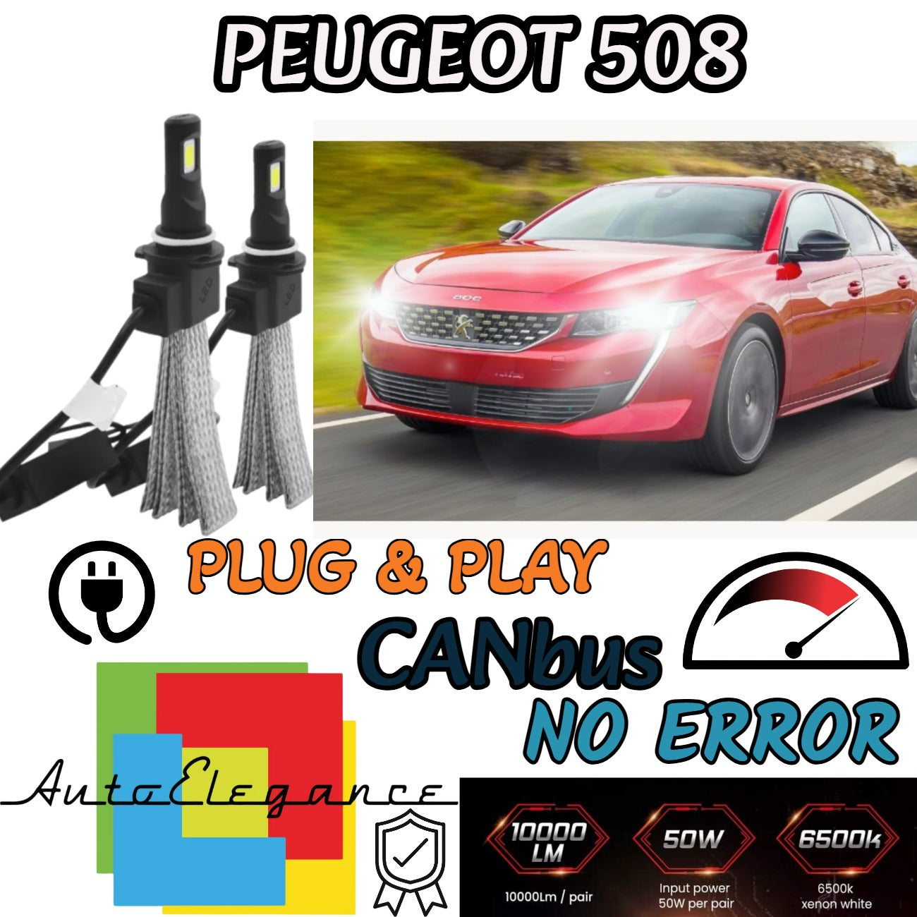 PEUGEOT 508 GT H7 LED KIT WHITE 6400 LUMEN HIGH BEAM QUICK START