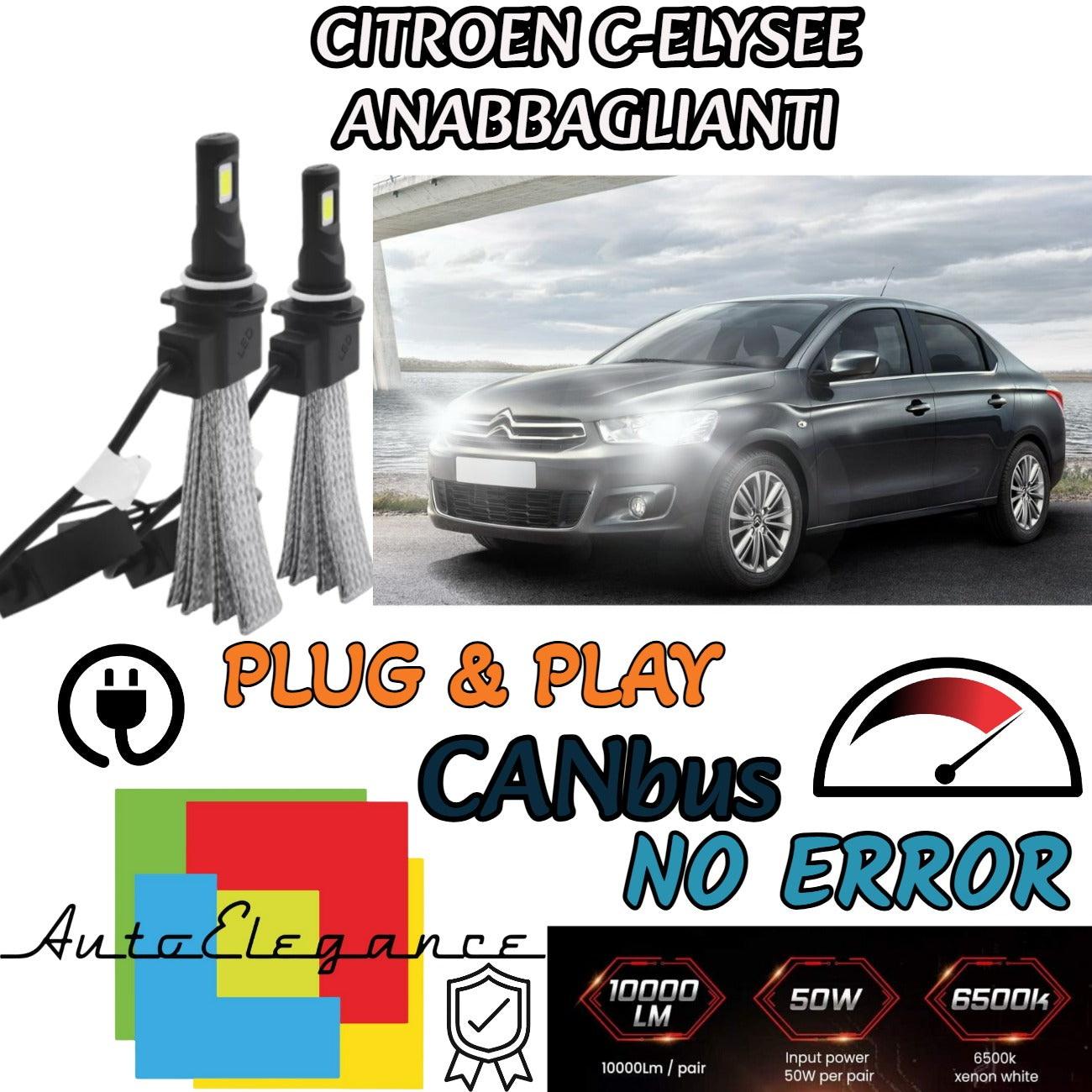 KIT LED H7 LED CITROEN C-ELYSEE PRE-RESTYLING 6000K 6400 LUMEN ANABBAGLIANTI