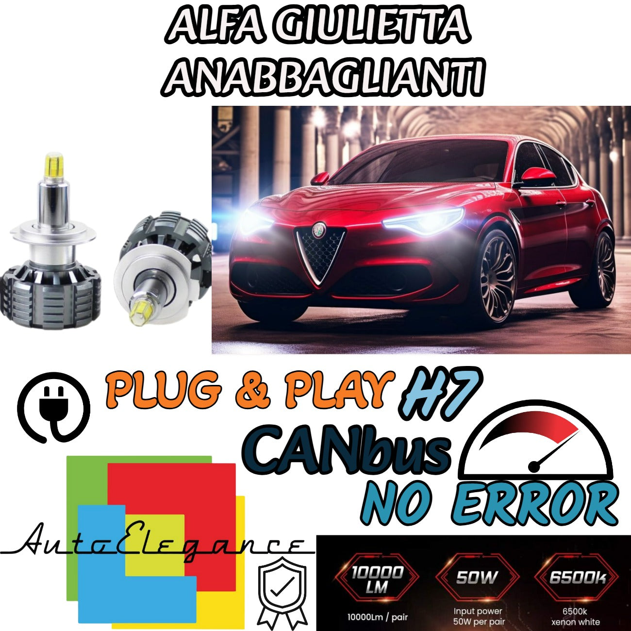 KIT LAMPADE ANABBAGLIANTI LED ALFA GIULIETTA MY2016 LED H7 6000K BIANCO XENON