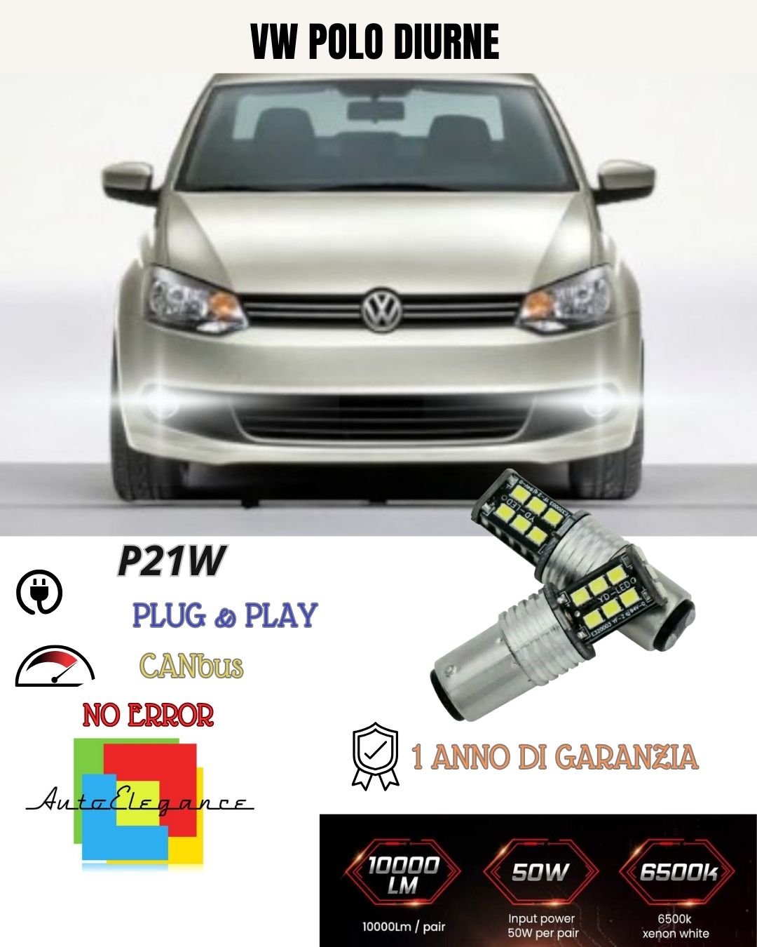 🥰COPPIA LUCI DIURNE DRL 15 LED P21W BA15S CANBUS 🥰VW POLO 6R 6000K NO ERRORE😍