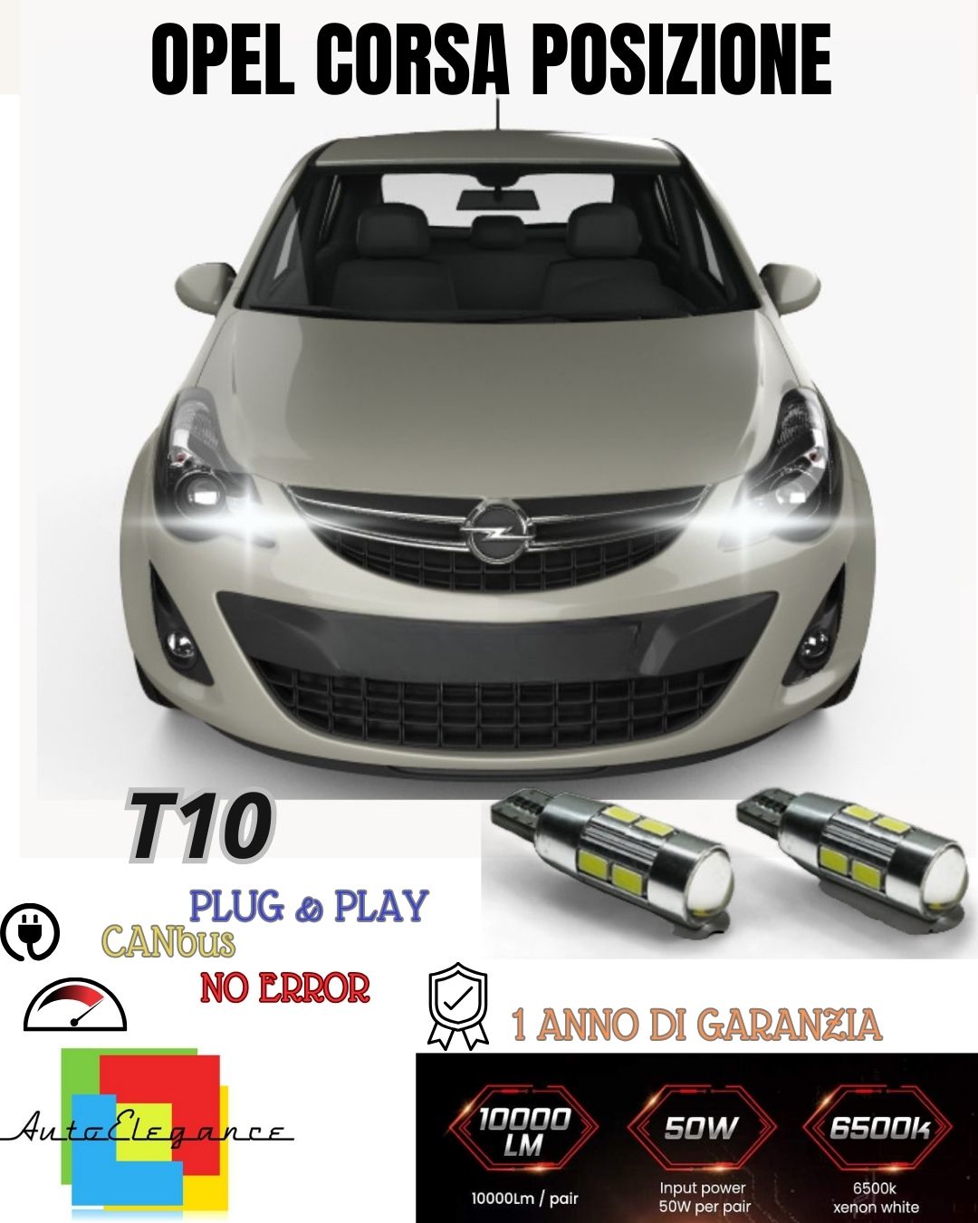 COPPIA LUCI POSIZIONE 10 LED OPEL CORSA D T10 W5W CANBUS NUOVO MODELLO NO ERROR