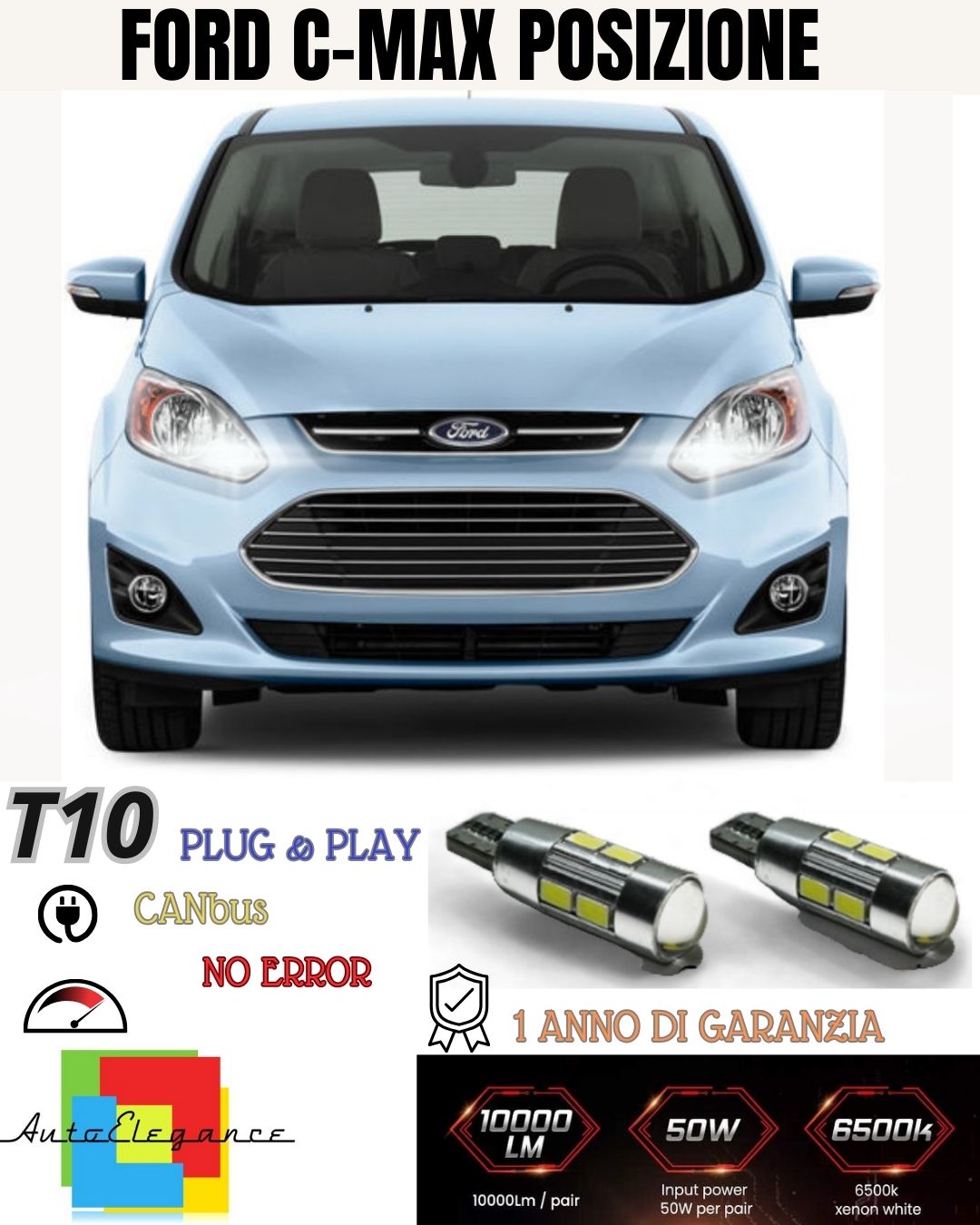 😎COPPIA LUCI POSIZIONE 10 LED FORD C-MAX C MAX MK2 T10 CANBUS ALTA LUMINOSITA'
