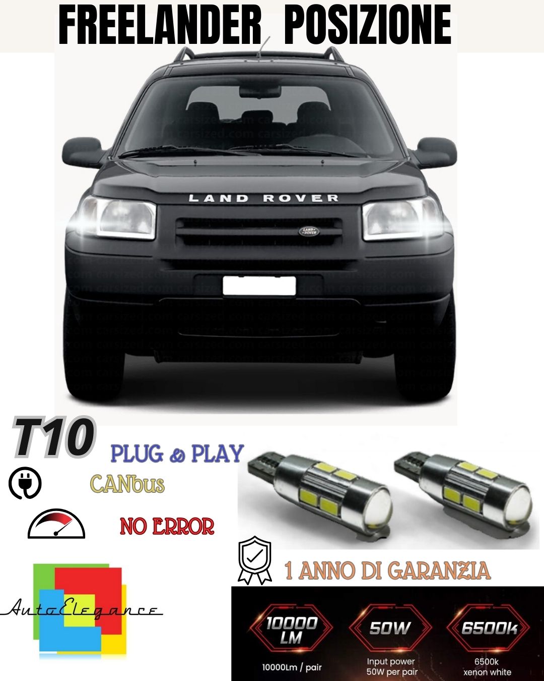COPPIA LUCI POSIZIONE 10 LED PER LAND ROVER FREELANDER 1 RESTYLING T10 W5W 6000K