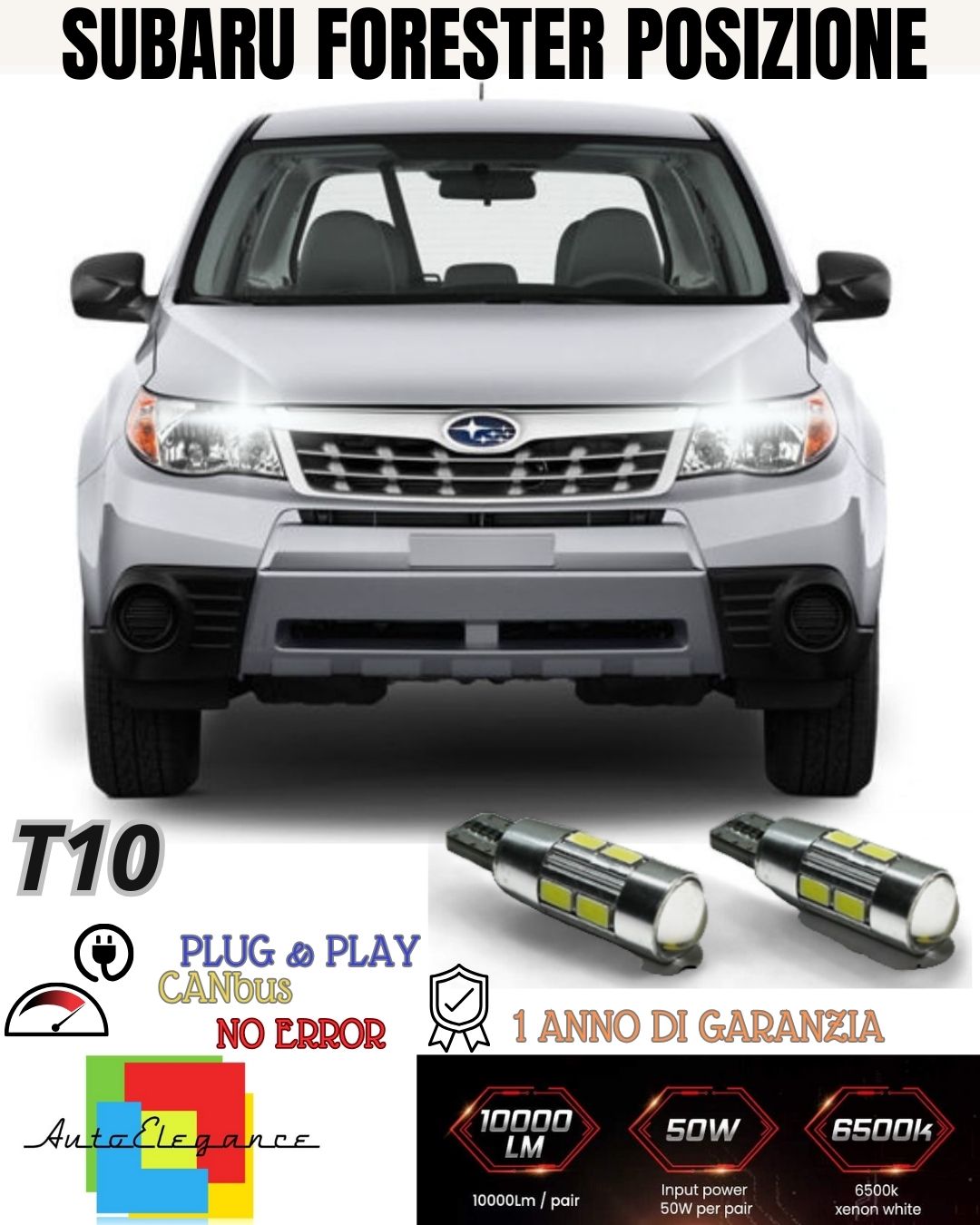PAIR OF POSITION LIGHTS 10 LED FOR SUBARU FORESTER 3 T10 W5W CANBUS NO ERROR 6000K