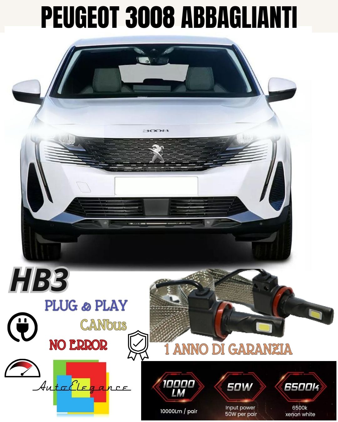 KIT FULL LED HB3 ABBAGLIANTI PEUGEOT 3008 6000K CANBUS 6400 LUMEN NO AVARIA